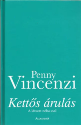 Penny Vincenzi: Kettős árulás
