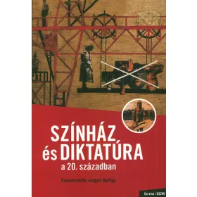 Színház és diktatúra a 20. században