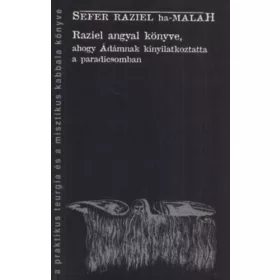   Sefer Raziel Ha-Malah: Raziel angyal könyve, melyet Ádámnak ajánlott, mielőtt kiűzetett a Paradicsomból
