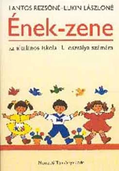 Lantos Rezsőné-Lukin Lászlóné: Ének-zene 1.o.