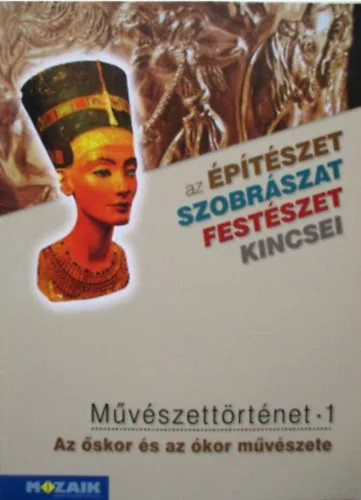 Művészettörténet 1. - Az őskor és az ókor művészete