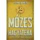 Adam Palmer: Mózes hagyatéka - Ősi titkok a múltnak kútjából