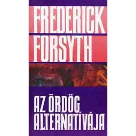 Frederick Forsyth: Az ördög alternatívája