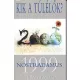Stefan Paulus: Kik a túlélők?-Nostradamus 1999