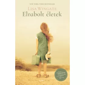 Wingate, Lisa: Elrabolt életek