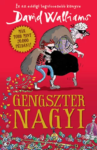 David Walliams: Gengszter nagyi