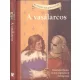 Alexandre Dumas, Oliver Ho (átdolg.): A vasálarcos (Klasszikusok könnyedén)