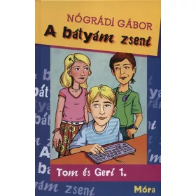 Nógrádi Gábor: A bátyám zseni