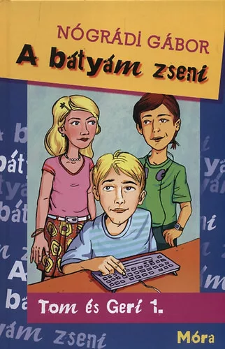 Nógrádi Gábor: A bátyám zseni