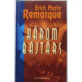Erich Maria Remarque: Három bajtárs