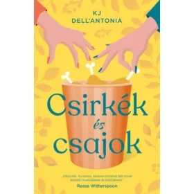 KJ Dell'Antonia: Csirkék és csajok