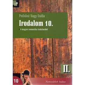 Pethőné Nagy Csilla: Irodalom 10. II.