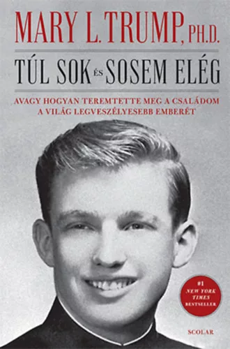 Mary L. Trump: Túl sok és sosem elég