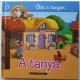 Kiglics Nadinka (szerk.): Élet a tanyán - A tanya (Csodatanya 3.)