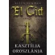 Allen Newman: Kasztília oroszlánja - El Cid 1. könyv
