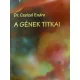 Dr. Czeizel Endre: A gének titkai