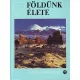 Peter J. (szerk.) Smith: Földünk élete (A föld enciklopédiája)