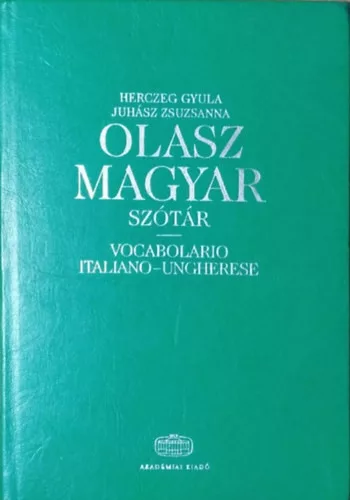 Herczeg Gyula; Juhász Zsuzsanna: Olasz-magyar szótár