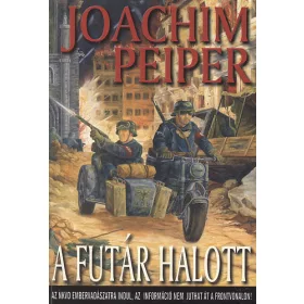 Joachim Peiper: A futár halott
