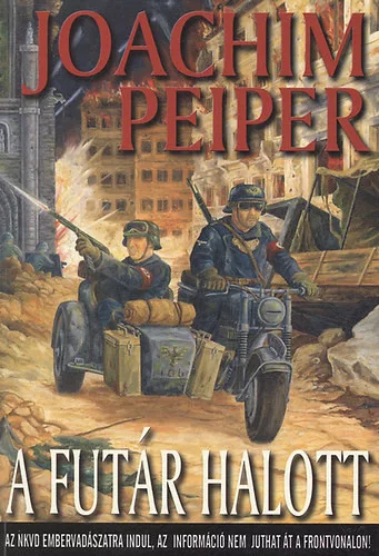 Joachim Peiper: A futár halott