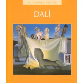   Nagy Mézes Rita (szerk.): Salvador Dalí - Világhíres festők 15.
