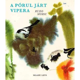 Rudo Moric: A pórul járt vipera
