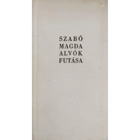 Szabó Magda: Alvók futása