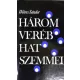 Weöres Sándor: Három veréb hat szemmel