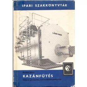 Korényi János: Kazánfűtés (Ipari Szakkönyvtár)