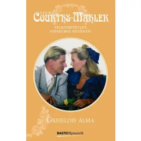 Hedwig Courths-Mahler: Griseldis álma