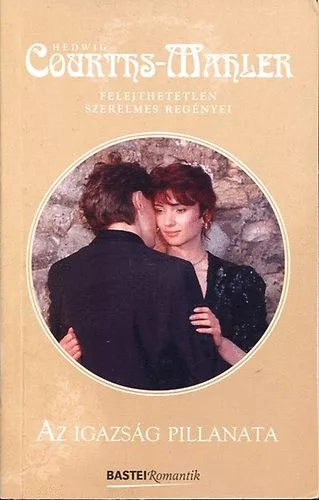 Hedwig Courths-Mahler: Az igazság pillanata