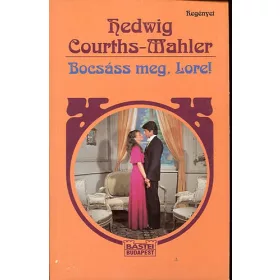 Hedwig Courths-Mahler: Bocsáss meg, Lore!