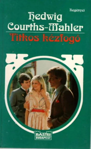 Hedwig Courths-Mahler: titkos kézfogó