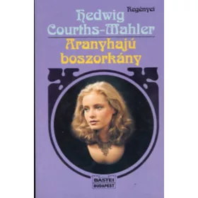 Hedwig Courths-Mahler: Aranyhajú boszorkány