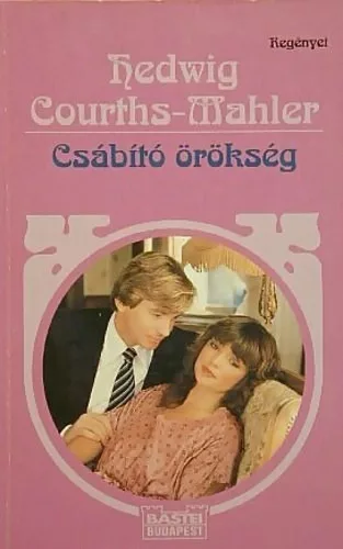 Hedwig Courths-Mahler: Csábító örökség