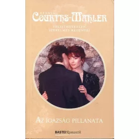 Hedwig Courths-Mahler: Az igazság pillanata