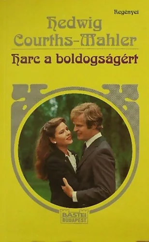 Hedwig Courths-Mahler: Harc a boldogságért