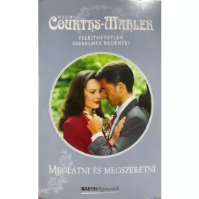 Hedwig Courths-Mahler: Meglátni és megszeretni