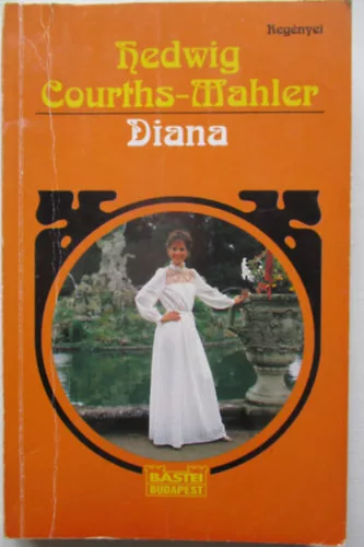 Hedwig Courths-Mahler: Diana