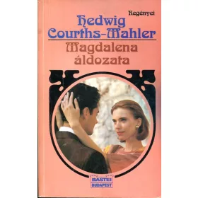 Hedwig Courths-Mahler: Magdalena áldozata