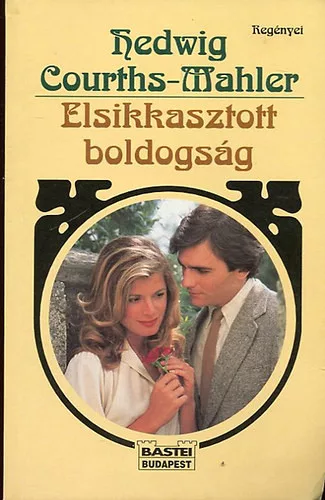 Hedwig Courths-Mahler: Elsikkasztott boldogság