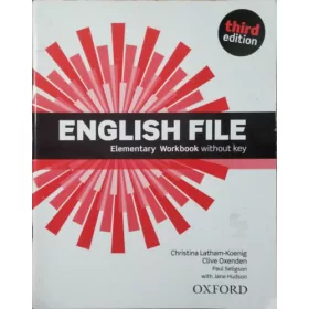   Christina Latham-Koenig - Clive Oxenden - Paul Seligson: English File (Third Edition) - Elementary Workbook without Key