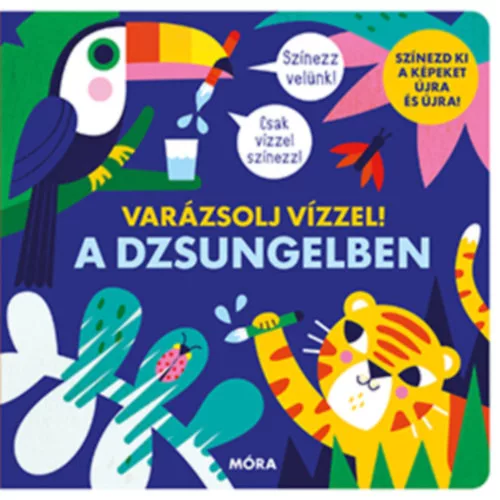 Varázsolj vízzel! - A dzsungelben