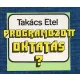 Takács Etel: Programozott oktatás?