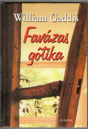 William Gaddis: Favázas gótika