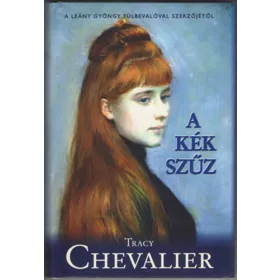 Tracy Chevalier: A kék szűz