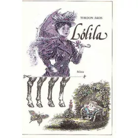Tordon Ákos: Lólila