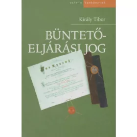 Király Tibor: Büntetőeljárási jog