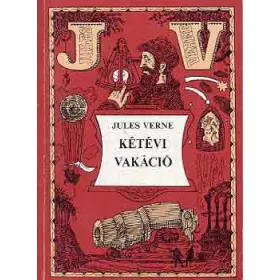 Verne Gyula: Kétévi vakáció