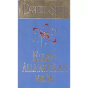 Danielle Steel: Ellenállhatatlan erők